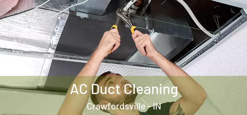  AC Duct Cleaning Crawfordsville - IN