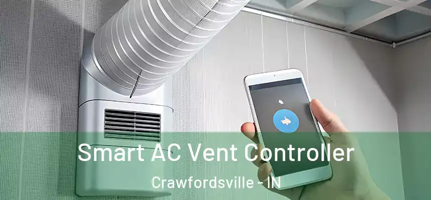 Smart AC Vent Controller Crawfordsville - IN